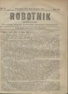 Robotnik Katolicko - Polski : bezpłatny dodatek poświęcony sprawom robotniczym 1916.04.30 R. 13 nr 11