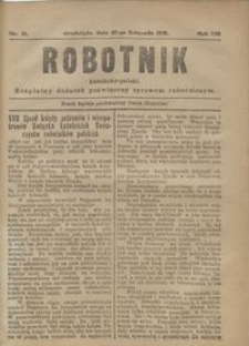 Robotnik Katolicko - Polski : bezpłatny dodatek poświęcony sprawom robotniczym 1916.11.29 R. 13 nr 31