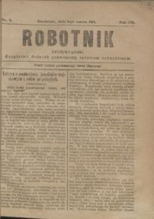 Robotnik Katolicko - Polski : bezpłatny dodatek poświęcony sprawom robotniczym 1917.03.01 R. 14 nr 9