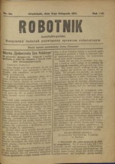 Robotnik Katolicko - Polski : bezpłatny dodatek poświęcony sprawom robotniczym 1917.11.03 R. 14 nr 42