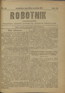 Robotnik Katolicko - Polski : bezpłatny dodatek poświęcony sprawom robotniczym 1917.12.13 R. 14 nr 47