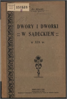 Dwory i dworki w sądeckiem w XIX w.