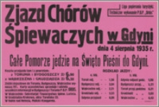 [Afisz] : [Inc.:] Zjazd chórów śpiewaczych w Gdyni dnia 4 sierpnia 1935 r. Całe Pomorze jedzie na Święto Pieśni do Gdyni [...]