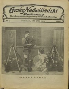 Goniec Nadwiślański Ilustrowany : bezpłatny dodatek tygodniowy Gońca Ndwiślańskiego 1932.02.14 R.6 nr 7