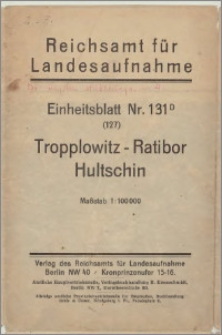 131.D (127) Tropplowitz - Ratibor - Hultschin