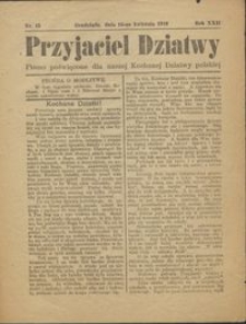 Przyjaciel Dziatwy : pismo poświęcone dla naszej kochanej dziatwy polskiej 1916.04.16 nr 15