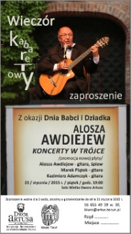 Alosza Awdiejew : koncerty w Trójce : 23 stycznia 2015 r. Zaproszenie z okazji Dnia Babci i Dziadka