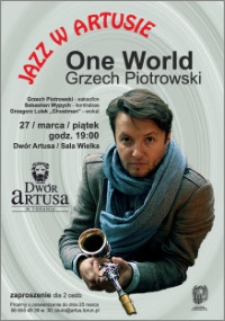 Jazz w Artusie : One World Grzech Piotrowski : 27 marca 2015 : zaproszenie dla 2 osób