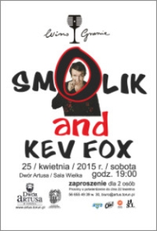 Winogranie : Smolik and Kev Fox : 25 kwietnia 2015 : zaproszenie dla 2 osób
