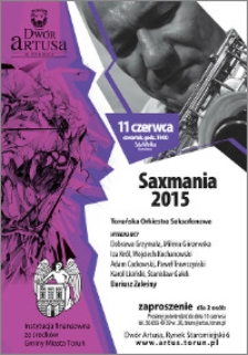 Saxmania 2015 : Toruńska Orkiestra Saksofonowa : 11 czerwca : zaproszenie dla 2 osób