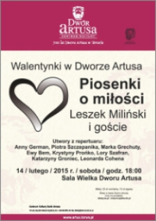 Walentynki w Dworze Artusa : Piosenki o miłości : Leszek Miliński i goście : 14 lutego 2015 r.