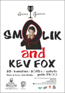 Winogranie : Smolik and Kev Fox : 25 kwietnia 2015