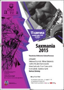 Saxmania 2015 : Toruńska Orkiestra Saksofonowa : 11 czerwca