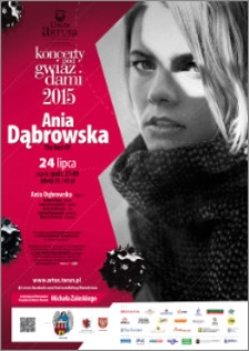 Koncerty pod Gwiazdami 2015 : Ania Dąbrowska : 24 lipca