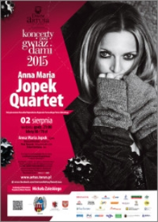 Koncerty pod Gwiazdami 2015 : Anna Maria Jopek Quartet : 02 sierpnia