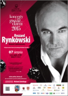 Koncerty pod Gwiazdami 2015 : Ryszard Rynkowski koncert jubileuszowy : 07 sierpnia