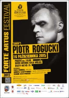 Forte Artus Festival 2015 : Piotr Rogucki koncert : 16 października