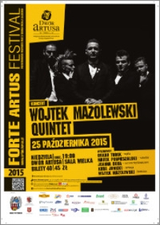 Forte Artus Festival 2015 : koncert : Wojtek Mazolewski Quintet : 25 października