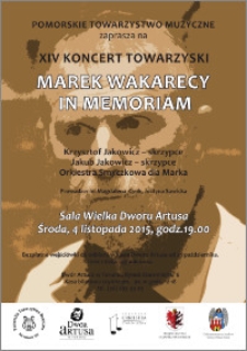 XIV koncert towarzyski : Marek Wakarecy in memoriam : 4 listopada