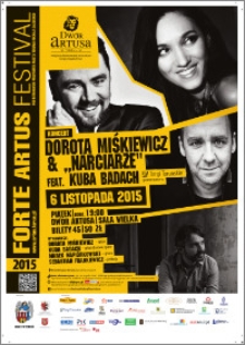 Forte Artus Festival 2015 : koncert : Dorota Miśkiewicz & „Narciarze” : 6 listopada