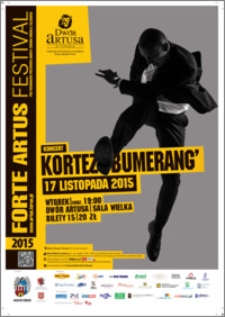 Forte Artus Festival 2015 : koncert : Kortez 'Bumerang' : 17 listopada 2015
