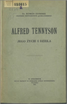 Alfred Tennyson : jego życie i dzieła