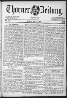 Thorner Zeitung 1882, Nro. 144