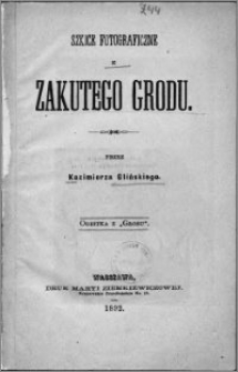 Z zakutego grodu : szkice fotograficzne