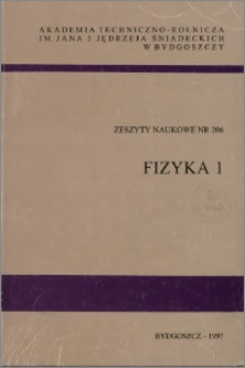 Zeszyty Naukowe. Fizyka / Akademia Techniczno-Rolnicza im. Jana i Jędrzeja Śniadeckich w Bydgoszczy, z.1 (206), 1997