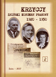Krzyccy : żniński koncern prasowy 1920-1950