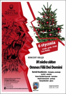 Koncert kolęd „W niebo skłon“ Omnes Filii Dei Domini : 6 stycznia : zaproszenie dla 2 osób