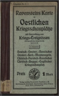 Ravensteins Karte der östlichen Kriegsschauplätze : mit Darstellung von Kriegs-Ereignissen ; D.R.G.M.