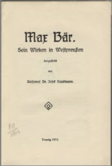 Max Bär : Sein Wirken in Westpreußen
