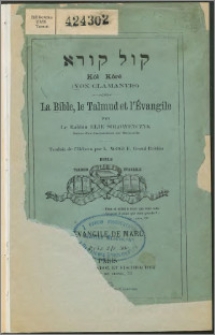 Kôl kôré (Vox clamantis) : la Bible, le Talmud et l'Évangile