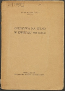 Ofensywa na Wilno w kwietniu 1919 roku