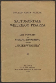 Saltomortale wielkiego pisarza : list otwarty do Stefana Żeromskiego z powodu "Przedwiośnia"