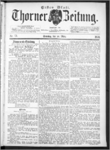 Thorner Zeitung 1893, Nr. 73 Erstes Blatt