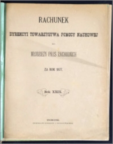 Rachunek Dyrekcyi Towarzystwa Pomocy Naukowej dla Młodzieży Prus Zachodnich za rok 1877