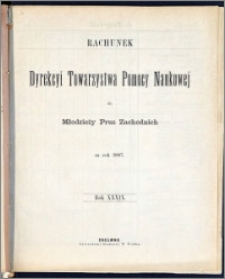 Rachunek Dyrekcyi Towarzystwa Pomocy Naukowej dla Młodzieży Prus Zachodnich za rok 1887