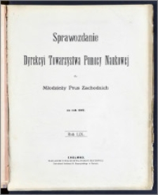 Sprawozdanie Dyrekcyi Towarzystwa Pomocy Naukowej dla Młodzieży Prus Zachodnich za rok 1907