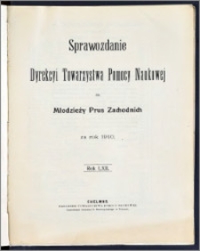 Sprawozdanie Dyrekcyi Towarzystwa Pomocy Naukowej dla Młodzieży Prus Zachodnich za rok 1910