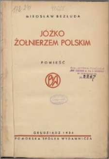 Jóźko żołnierzem polskim : powieść