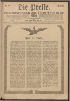 Die Presse 1913, Jg. 31, Nr. 58 Zweites Blatt, Drittes Blatt, Viertes Blatt, Fünftes Blatt