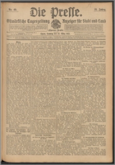 Die Presse 1913, Jg. 31, Nr. 69 Zweites Blatt, Drittes Blatt, Viertes Blatt, Fünftes Blatt