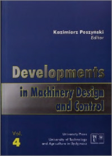 Developments in Machinery Design and Control 2005, 4