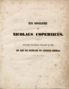 Zur Biographie von Nicolaus Copernicus : Festschrift des Koenigl. Gymnasiums zu Thorn zur feier der Enthüllung des Copernicus-Denkmals