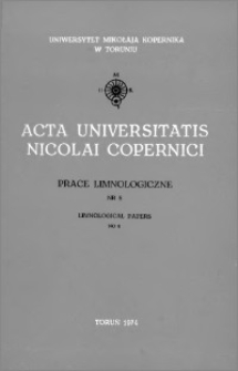 Zeszyty Naukowe Uniwersytetu Mikołaja Kopernika w Toruniu. Nauki Matematyczno-Przyrodnicze. Prace Limnologiczne, z. 8 (34), 1974