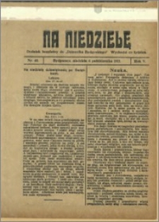 Dziennik Bydgoski, 1912.10.06, R.5, nr 229 Na niedzielę, nr 40