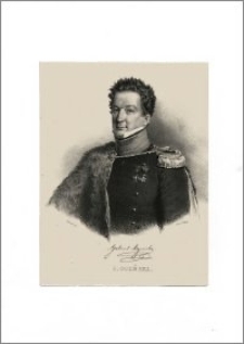 G(abriel) Ogiński (portret-popiersie w mundurze z orderami, z facsimile podpisu)
