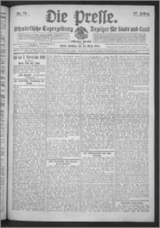 Die Presse 1909, Jg. 27, Nr. 74 Zweites Blatt, Drittes Blatt, Viertes Blatt